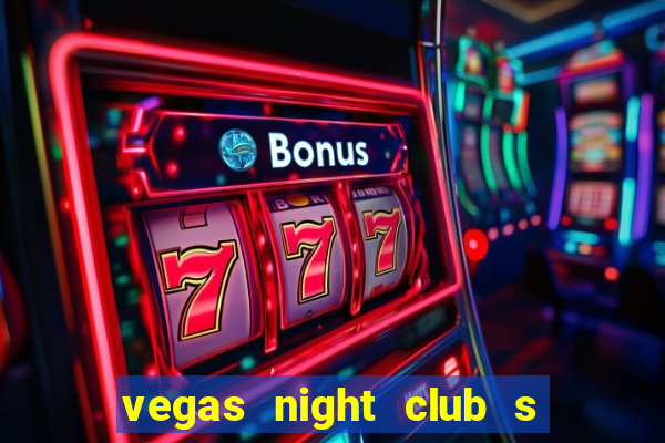 vegas night club s o louren o do sul